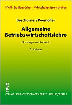 Allgemeine Betriebswirtschaftslehre. Grundlagen und Konzepte.
