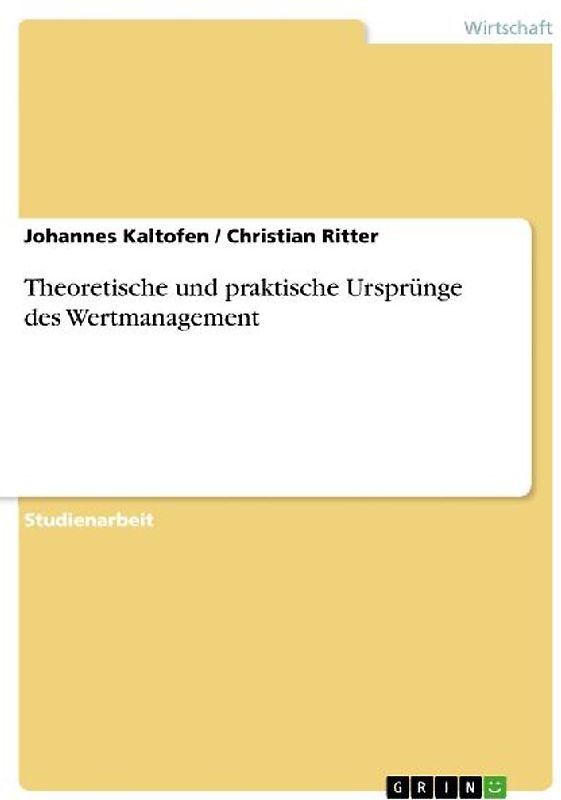 Theoretische und praktische Ursprünge des Wertmanagement