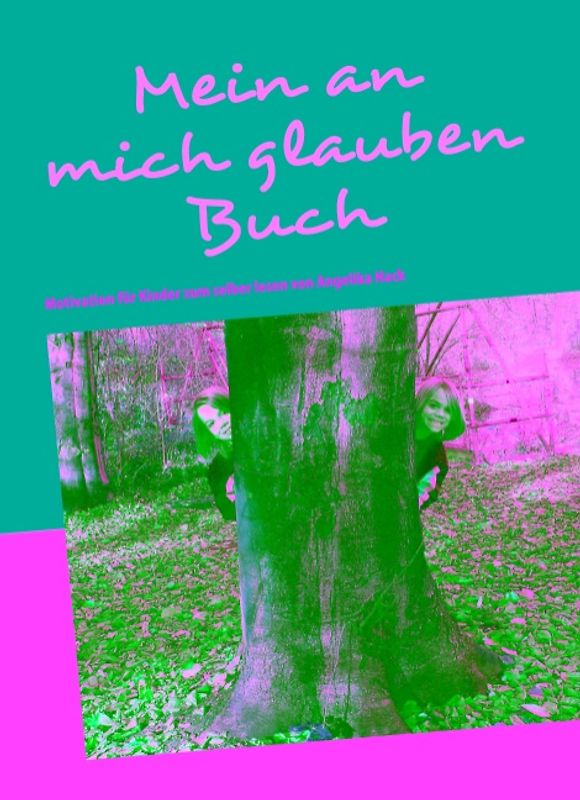 Mein an mich glauben Buch