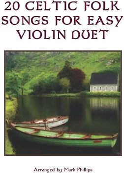 20 Celtic Folk Songs for Easy Violin Duet