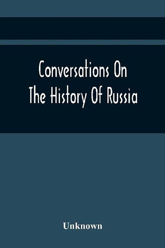Conversations On The History Of Russia