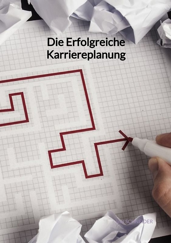 Die Erfolgreiche Karriereplanung
