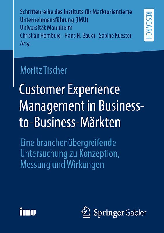 Customer Experience Management in Business-to-Business-Märkten