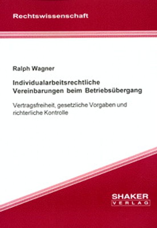 Individualarbeitsrechtliche Vereinbarungen beim Betriebsübergang