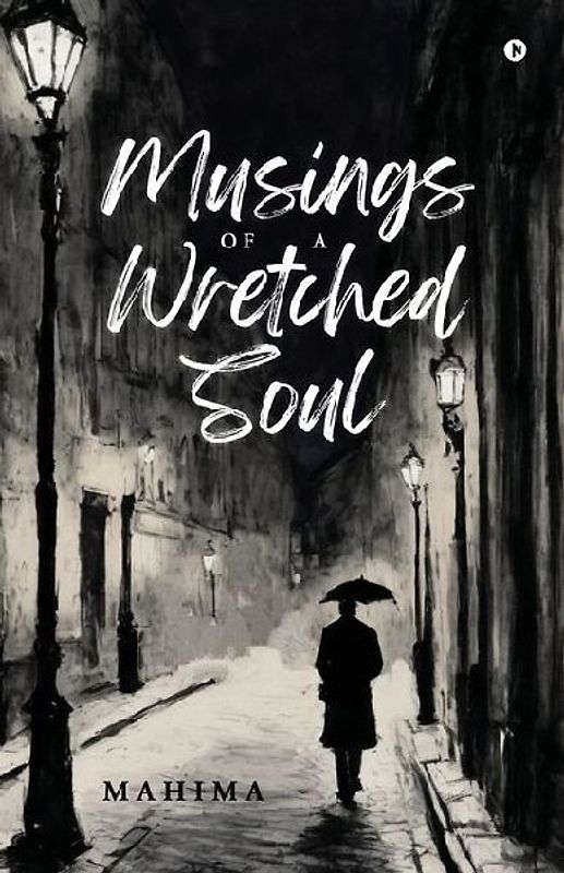 Musings Of A Wretched Soul