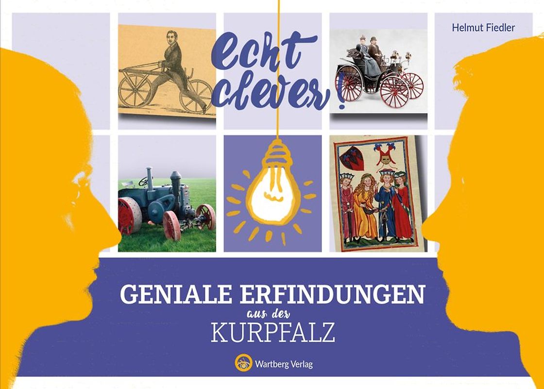 Echt clever! Geniale Erfindungen aus der Kurpfalz