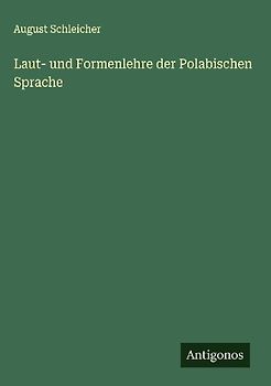 Laut- und Formenlehre der Polabischen Sprache