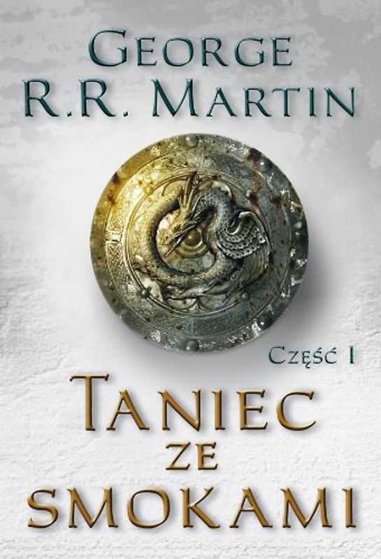 Taniec ze smokami czesc 1 - Martin, George R. R.