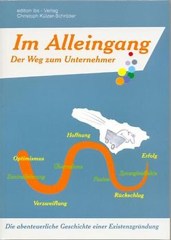 Im Alleingang - Der Weg zum Unternehmer