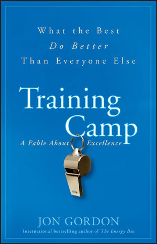 Training Camp. What the Best Do Better Than Everyone Else