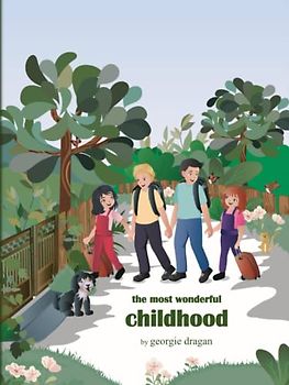 the most wonderful childhood