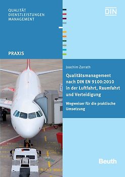 Qualitätsmanagement nach DIN EN 9100:2010 in der Luftfahrt, Raumfahrt und Verteidigung