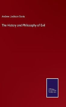 The History and Philosophy of Evil