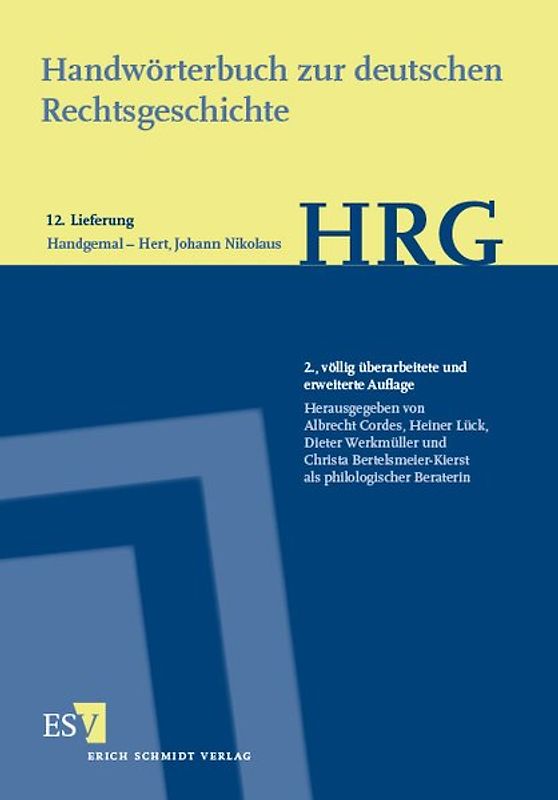 Handwörterbuch zur deutschen Rechtsgeschichte (HRG) – Lieferungsbezug – - - Lieferung 12: Handgemal–Hert, Johann Nikolaus
