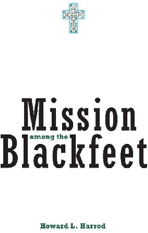 Mission Among the Blackfeet