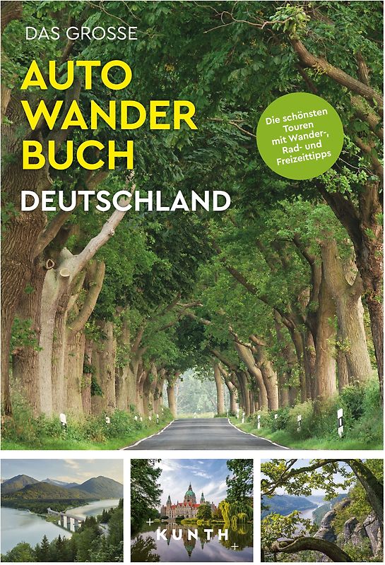 KUNTH Bildband Das große Autowanderbuch Deutschland