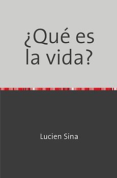 ¿Qué es la vida?