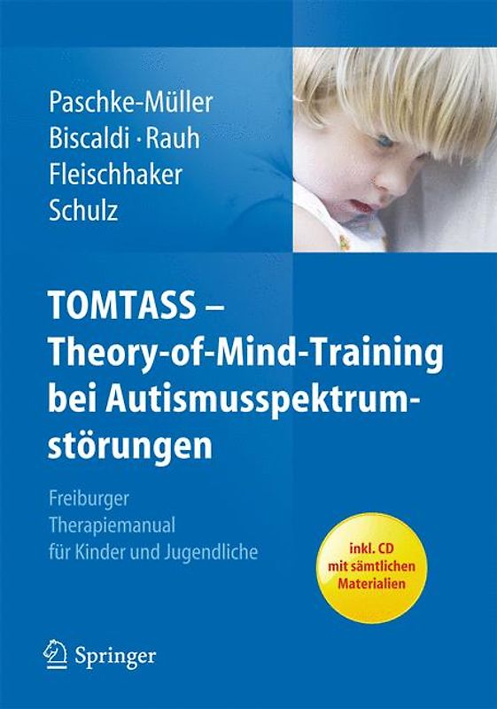 TOMTASS - Theory-of-Mind-Training bei Autismusspektrumstörungen. Freiburger Therapiemanual für Kinder und Jugendliche