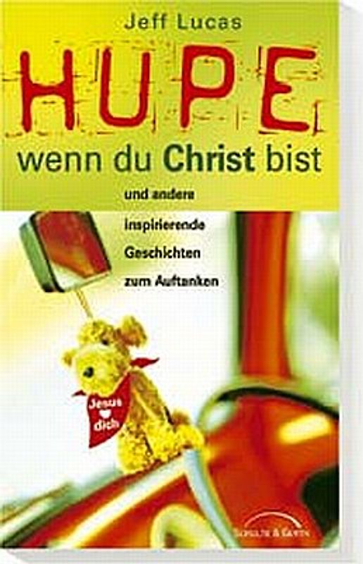 Hupe, wenn du Christ bist