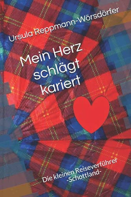Mein Herz schlägt kariert: Die kleinen Reiseverführer -Schottland-