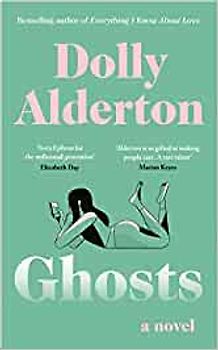 Ghosts - Dolly Alderton [Paperback]
