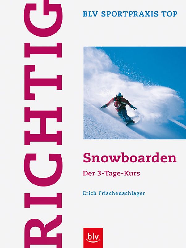 Richtig Snowboarden