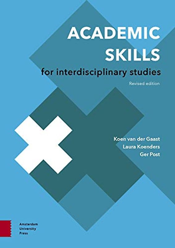 Academic Skills for Interdisciplinary Studies: Revised Edition (Perspectives on Interdisciplinarity)