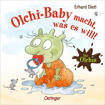 Die Olchis. Olchi-Baby macht, was es will!