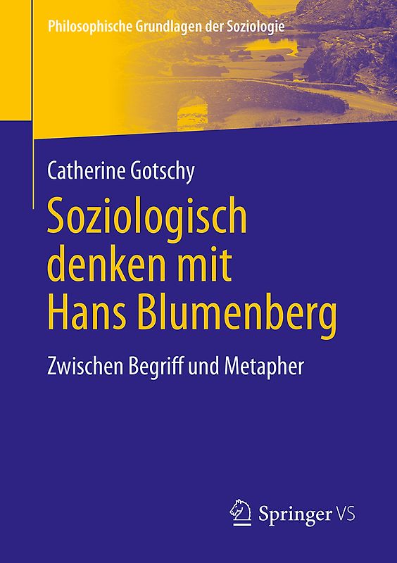 Soziologisch denken mit Hans Blumenberg