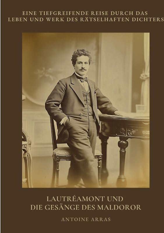 Lautréamont und die Gesänge des Maldoror