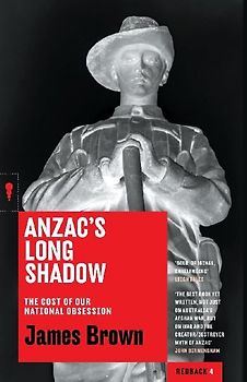 Anzac's Long Shadow