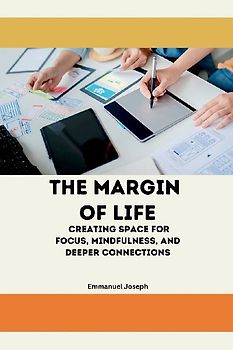 The Margin of Life