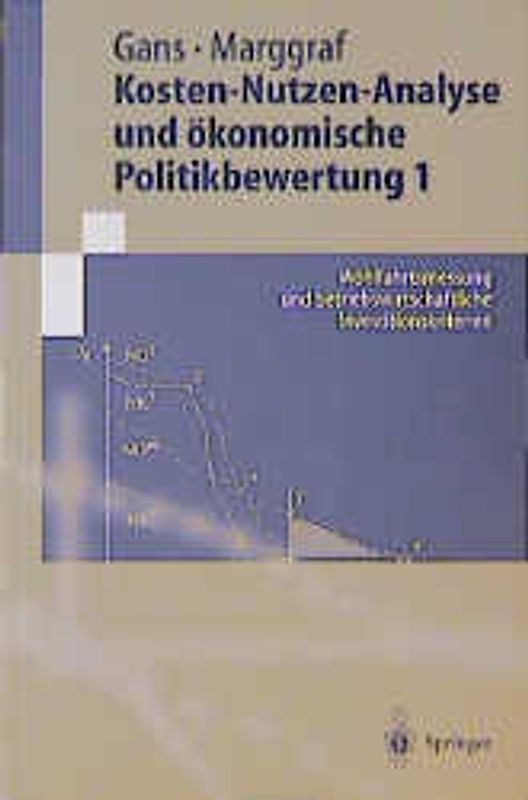 Kosten-Nutzen-Analyse und ökonomische Politikbewertung 1