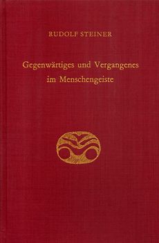 Gegenwärtiges und Vergangenes im Menschengeiste