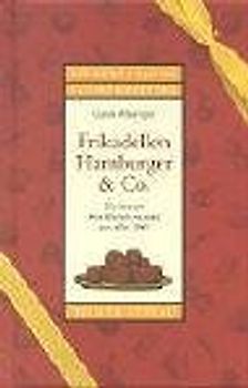 Frikadellen, Hamburger & Co.