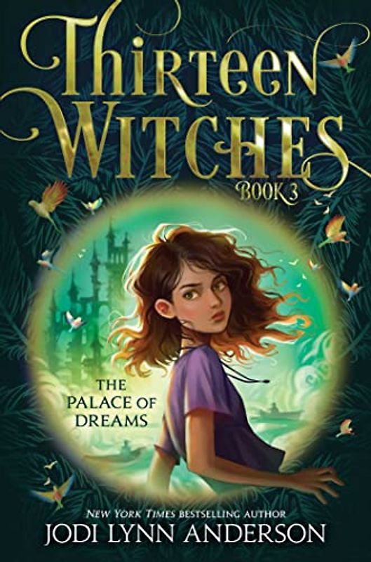 The Palace of Dreams (Volume 3) (Thirteen Witches)