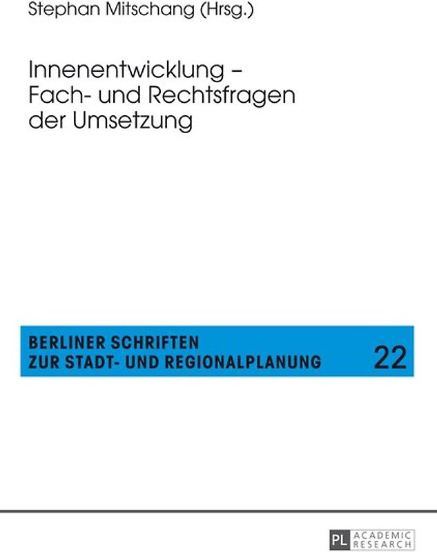 Innenentwicklung – Fach- und Rechtsfragen der Umsetzung