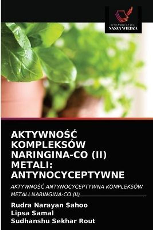AKTYWNO¿¿ KOMPLEKSÓW NARINGINA-CO (II) METALI: ANTYNOCYCEPTYWNE