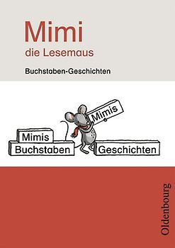 Mimi, die Lesemaus - Fibel für den Erstleseunterricht - Ausgabe E für alle Bundesländer - Ausgabe 2008