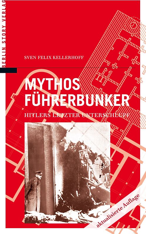 Mythos Führerbunker