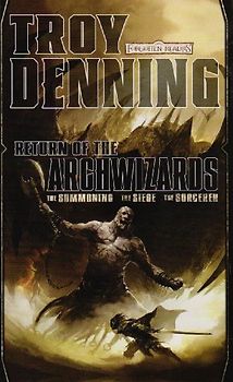 Return of the Archwizards: A Forgotten Realms Omnibus (The Return of the Archwizards) - Troy Denning