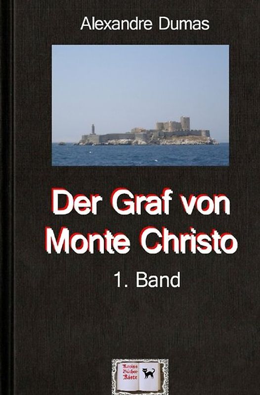 Der Graf von Monte Christo, 1. Band