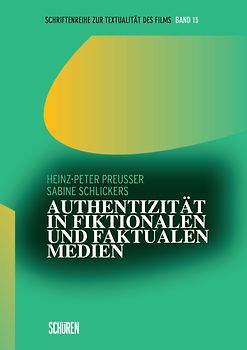 Authentizität in fiktionalen und faktualen Medien