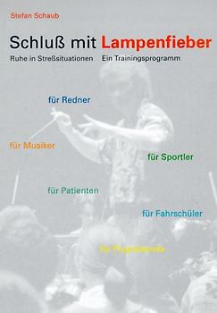 Schluss mit Lampenfieber. Ruhe in Stresssituationen