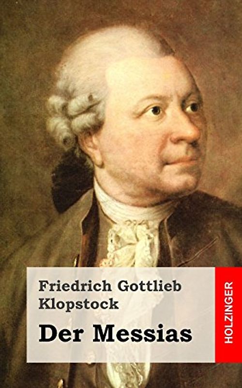 Der Messias - Klopstock, Friedrich Gottlieb