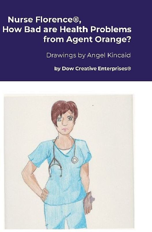 Nurse Florence®, How Bad are Health Problems from Agent Orange?
