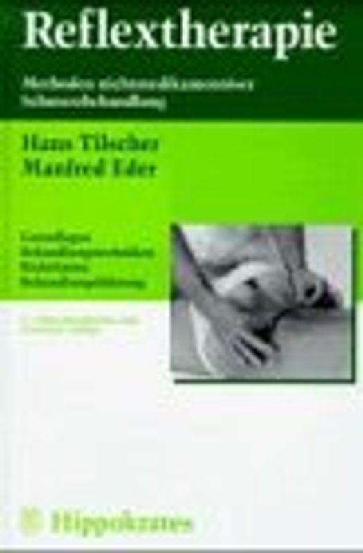 Reflextherapie. Zur Behandlung schmerzhafter Störungen des Bewegungsapparates