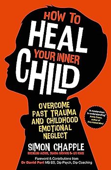 How to Heal Your Inner Child