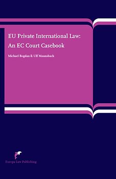 EU Private International Law: An EC Court Casebook