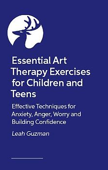 Essential Art Therapy Exercises for Children and Teens